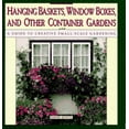 thumbnail image 1 of Pre-Owned Hanging Baskets, Window Boxes, And Other Container Gardens: A Guide To Creative Small-Scale Gardening (Hardcover) 0671744402 9780671744403, 1 of 1