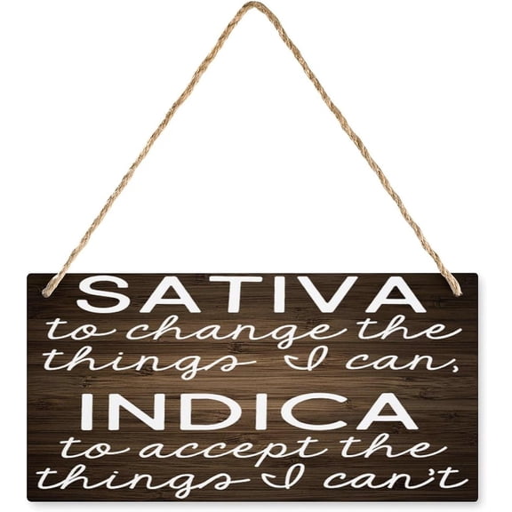 Hanging Door Sign Sativa To Change The Things I Can Indica To Accept The Things I Can'T Wood Wall Sign, Retro Farmhouse Home Decor Gift For Home Living Dining Bedroom Entryway Hallway 12X 6 Inch