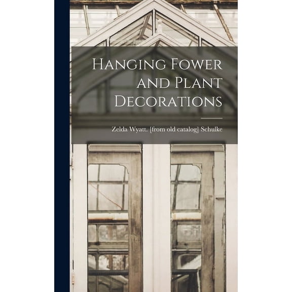 Hanging Fower and Plant Decorations, (Hardcover)