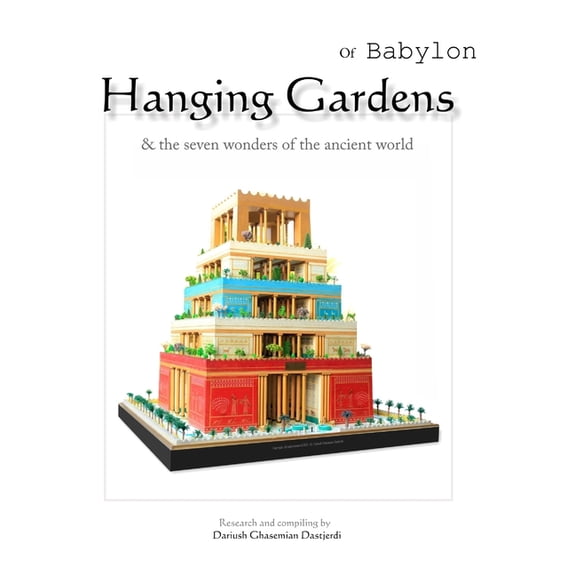 Hanging Gardens of Babylon (Paperback) by Dariush Ghasemian Dastjerdi