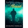 thumbnail image 1 of Pre-Owned Hanging On by a Thread (Paperback) 1940786452 9781940786452, 1 of 1