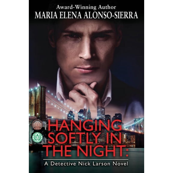 Hanging Softly in the Night: A Detective Nick Larson Novel, (Paperback)