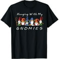 thumbnail image 1 of Hanging With My Gnomies Funny Gnome Friend Christmas T-Shirt, 1 of 3