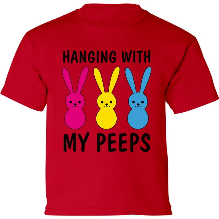 Hanging With My Peeps Happy Easter Kids Boys Girls T Shirt Hanging With My Peeps Happy Easter Kids Boys Girls T Shirt