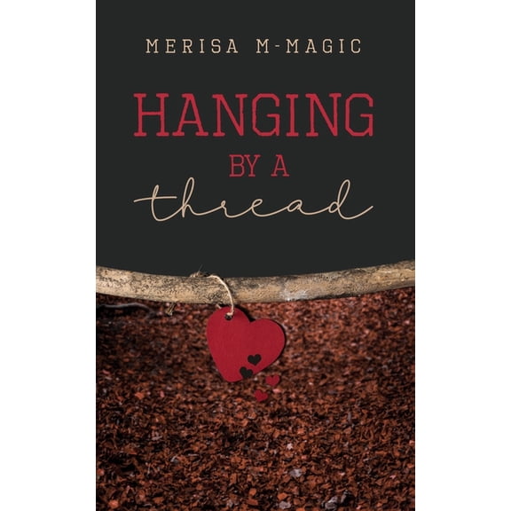 Hanging by a Thread, (Paperback)