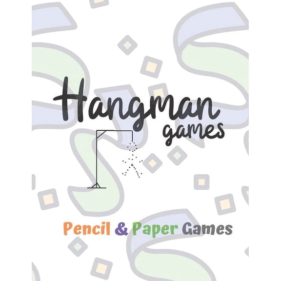 Hangman Games: Puzzels --Paper & Pencil Games: 2 Player Activity Book Hangman -- Fun Activities for Family Time, (Paperback)