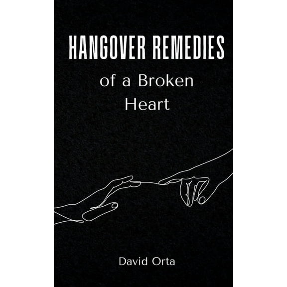 Hangover Remedies of a Broken Heart, (Paperback)