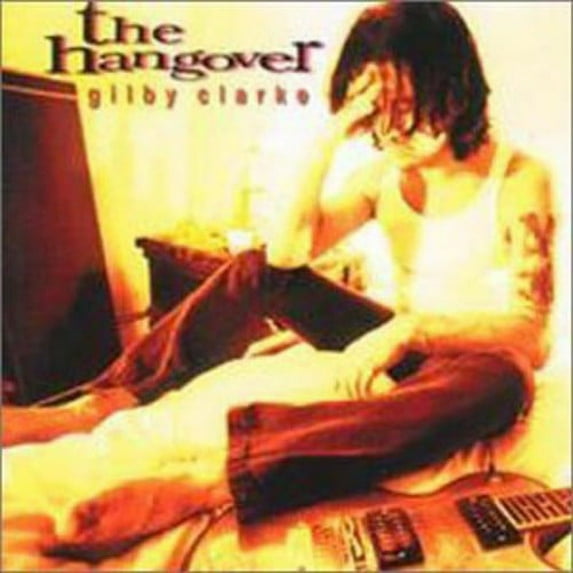 Gilby Clarke - Hangover - Music & Performance - CD