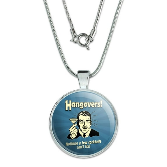 Hangovers Nothing a Few Cocktails Can't Fix Funny Humor Retro 1" Pendant with Sterling Silver Plated Chain