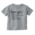 thumbnail image 1 of Hangry Definition Angry Foodie Toddler Boy Girl T Shirt Infant Toddler Brisco Brands 12M, 1 of 6