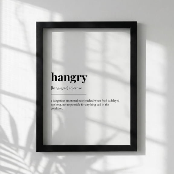 Hangry Definition Poster, Funny Hangry Meaning, Dictionary Style Wall Art, Motivational Quote Print, Humor Decor, Poster Only