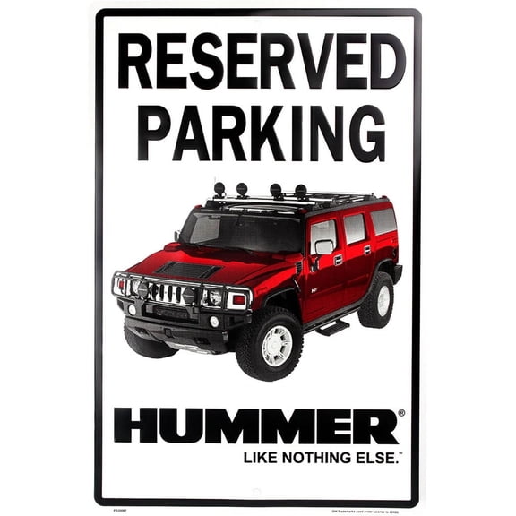Hangtime Reserved Parking - Hummer-Like Nothing Else 12x18 Parking Sign