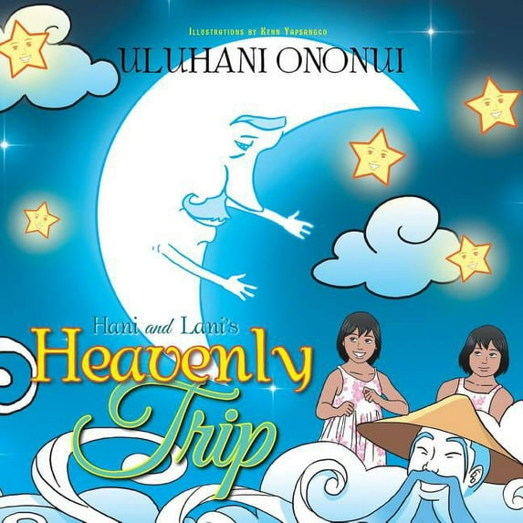 Hani and Lani's Heavenly Trip