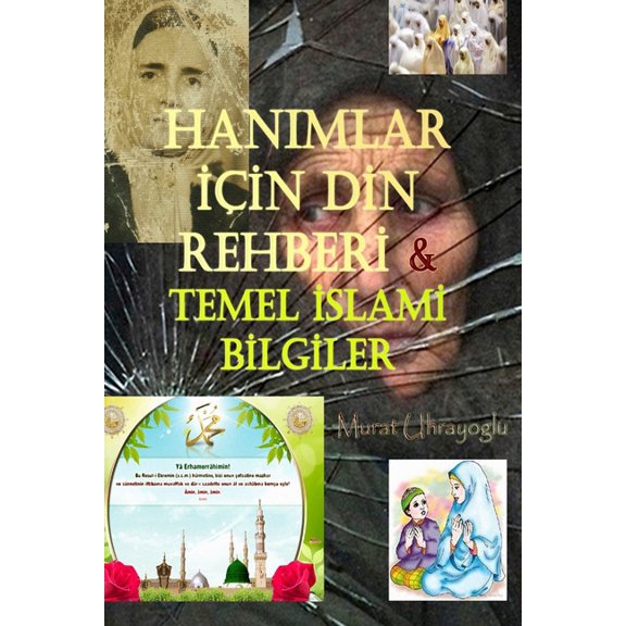Hanimlar icin Din Rehberi (Paperback)