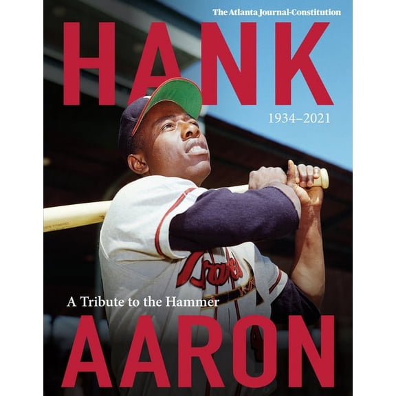 Hank Aaron : A Tribute To The Hammer 1934-2021 (Paperback)
