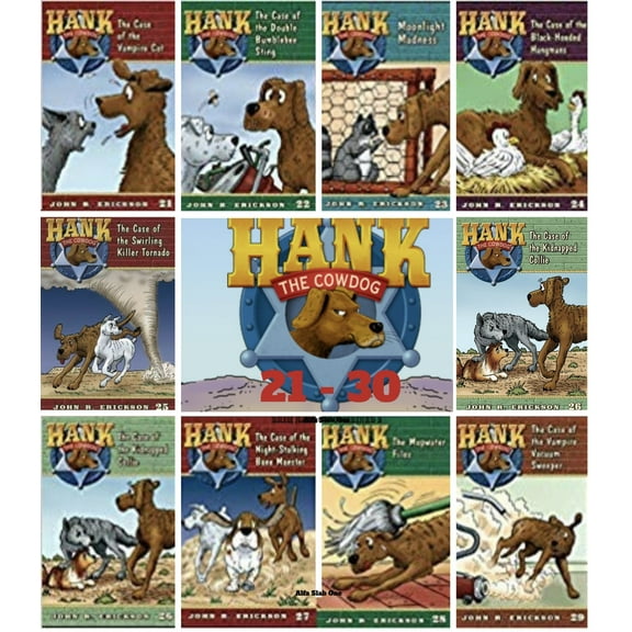 Hank the Cowdog Series Books 21-30 : Case of the Vampire Cat, Double Bumble Bee Sting, Moonlight Madness, Swirling Killer Tornado....by John R. Erickson (Paperback Collection)