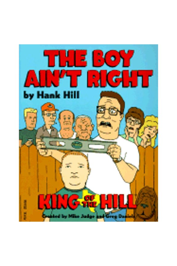 Pre-Owned Hank Hill's The Boy Ain't Right (Paperback) 0060953055 9780060953058