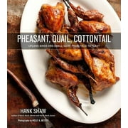 Hank Shaw; Holly A Heyser Pheasant, Quail, Cottontail