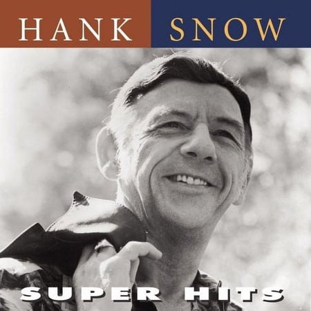 Hank Snow - Super Hits - Music & Performance - CD