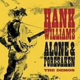 thumbnail image 1 of Hank Williams - Alone & Forsaken: The Demos - Music & Performance - CD, 1 of 1