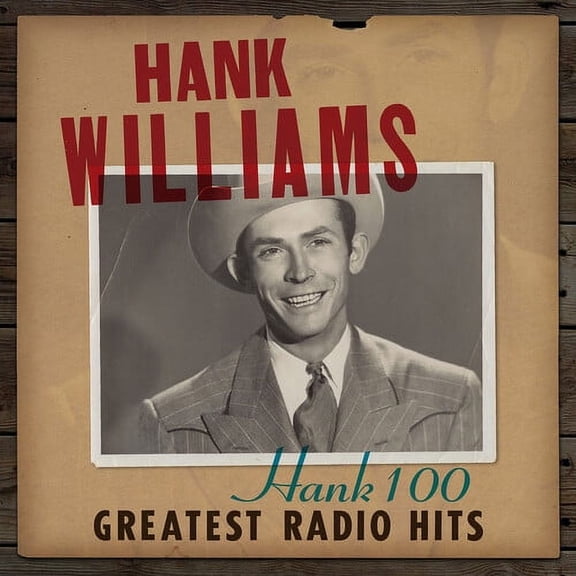 Hank Williams - Hank 100: Greatest Radio Hits - Music & Performance - CD