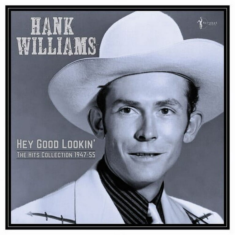 Hank Williams - Hey Good Lookin' - The Hits Collection 1949-53. Vinyl LP Hank Williams - Hey Good Lookin' - The Hits Collection 1949-53. Vinyl LP