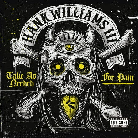 Hank Williams III - Take As Needed For Pain - Music & Performance - CD