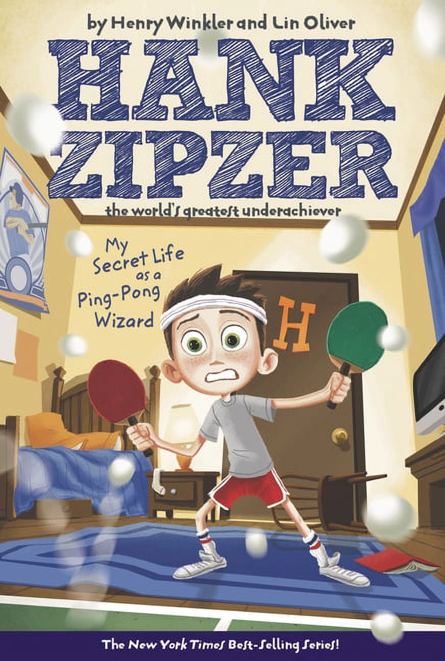 Zipzer Hank Zipzer My Secret Life as a Ping-Pong Wizard #9: Hank Zipzer the ...