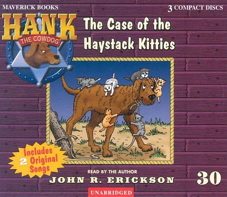 JOHN R ERICKSON; GERALD L HOLMES; JOHN R ERICKSON Hank the Cowdog (Audio): The Case of the Haystack Kitties (Audiobook)