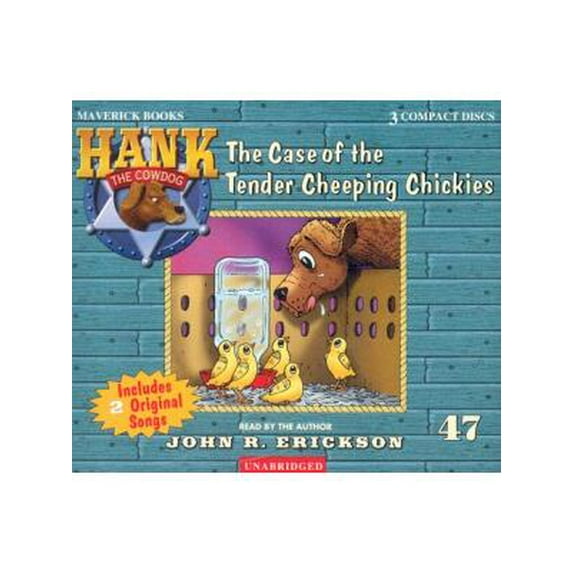 Hank the Cowdog (Audio): The Case of the Tender Cheeping Chickies (Audiobook)
