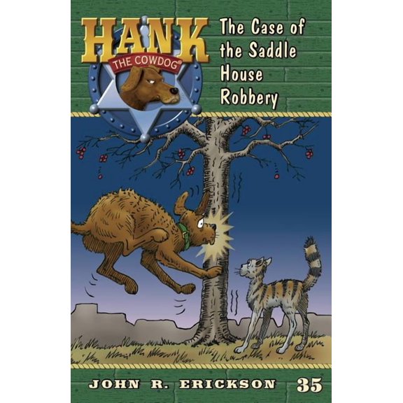 Hank the Cowdog (Quality) The Case of the Saddle House Robbery, Book 35, (Paperback)
