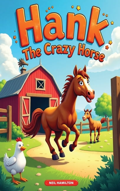 Hank the Crazy Horse, (Hardcover)
