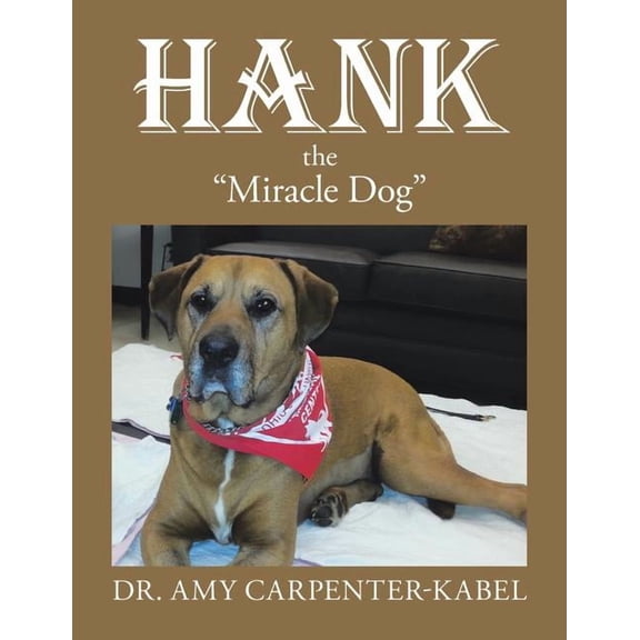 Hank the "Miracle Dog", (Paperback)