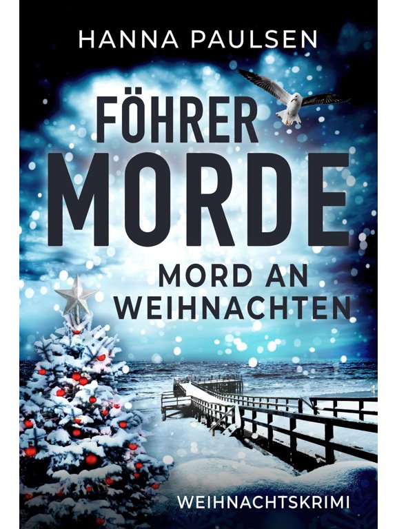 Hanna Paulsen Mord an Weihnachten: Weihnachtskrimi (Fhrer Morde) (Paperback)