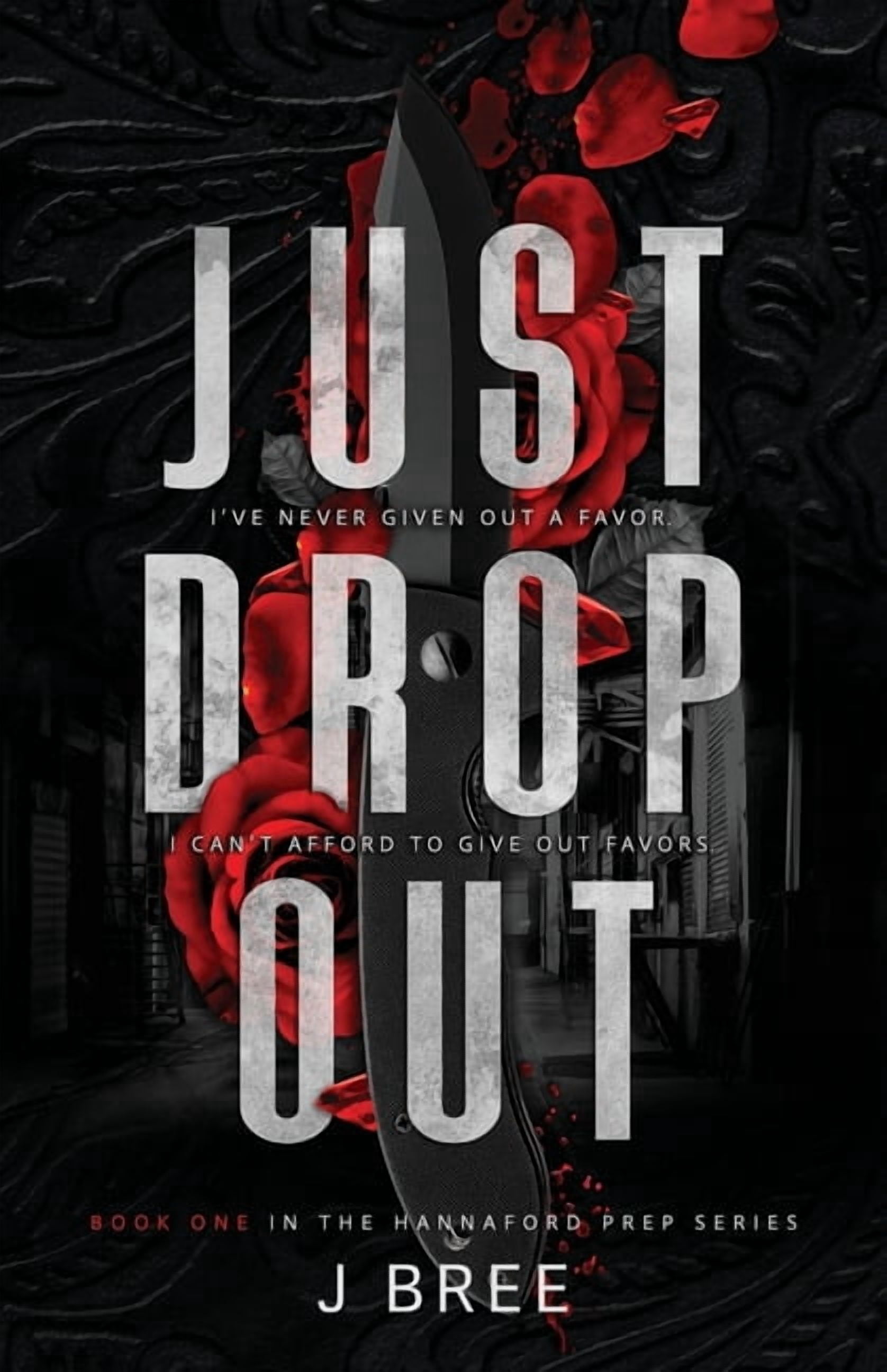 Hannaford Prep Just Drop Out, Book 1, (Paperback)