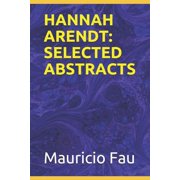 Hannah Arendt Selected Abstracts Paperback