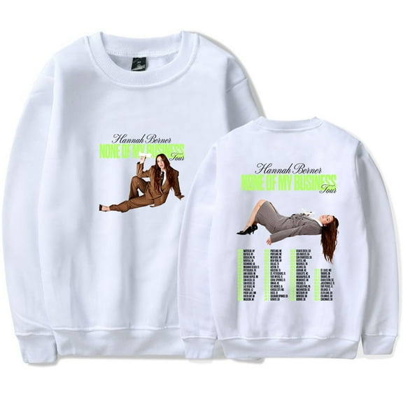 Hannah Berner None Of My Business Tour Sweatshirt Women Men Casual Crewneck Long Sleeve Pullover Clothes