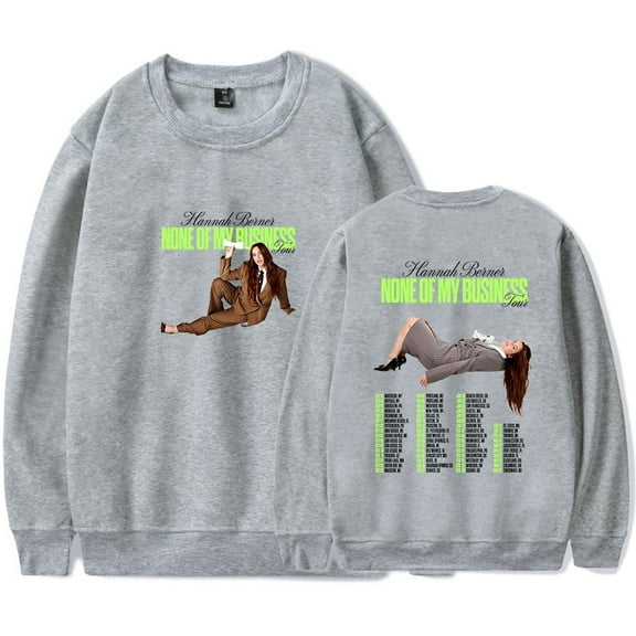 Hannah Berner None Of My Business Tour Sweatshirt Women Men Casual Crewneck Long Sleeve Pullover Clothes
