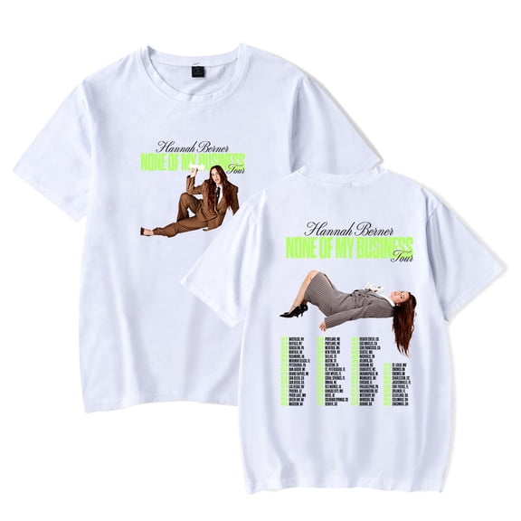 Hannah Berner None Of My Business Tour T-Shirt Women Men Casual Crewneck Short Sleeve Fashion Tee