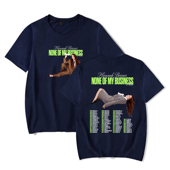 Hannah Berner None Of My Business Tour T-Shirt Women Men Casual Crewneck Short Sleeve Fashion Tee