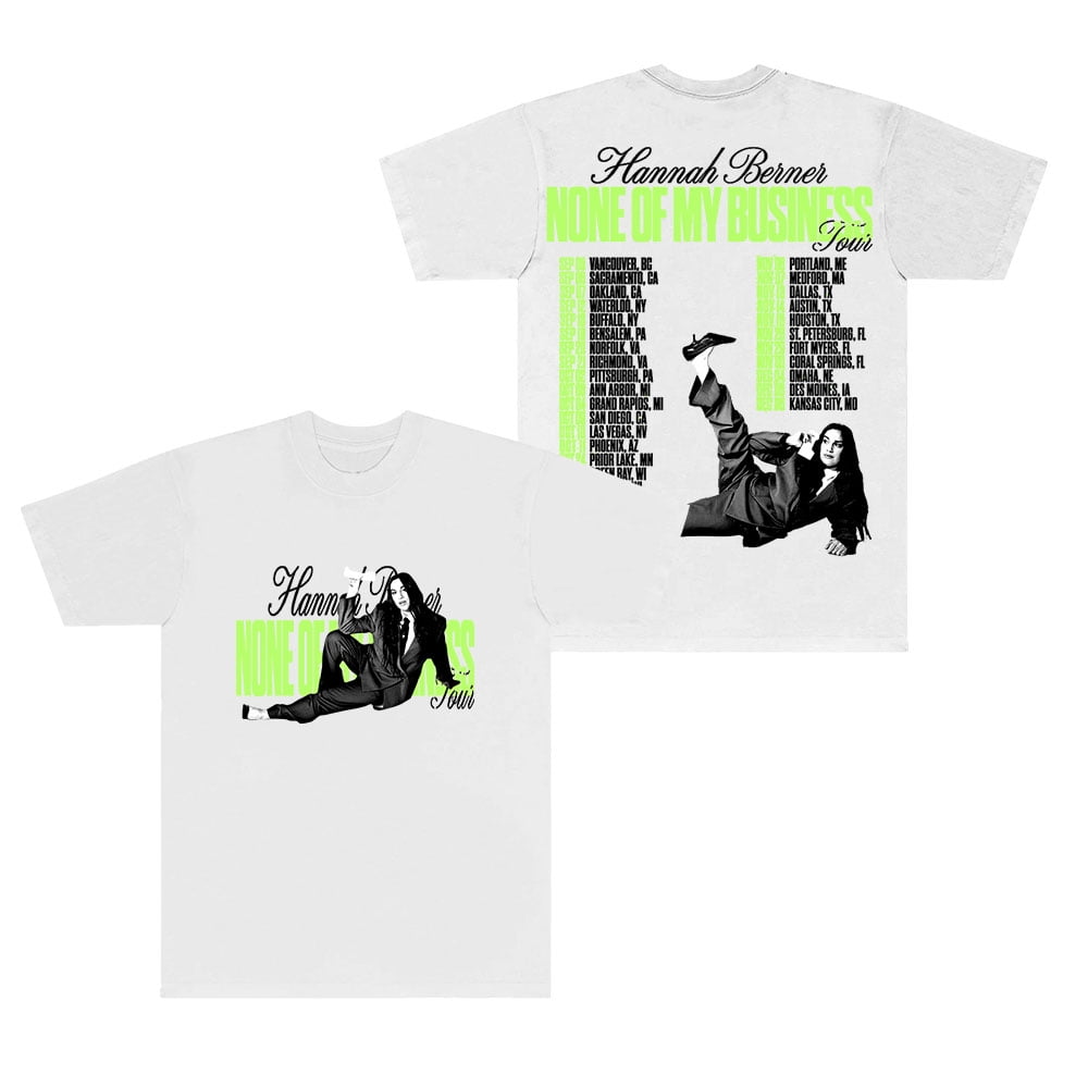 Hannah Berner None Of My Business Tour T-Shirts Merch Women Men Fashion