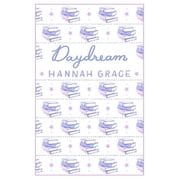 Hannah Grace Daydream Deluxe Edition Hardcover