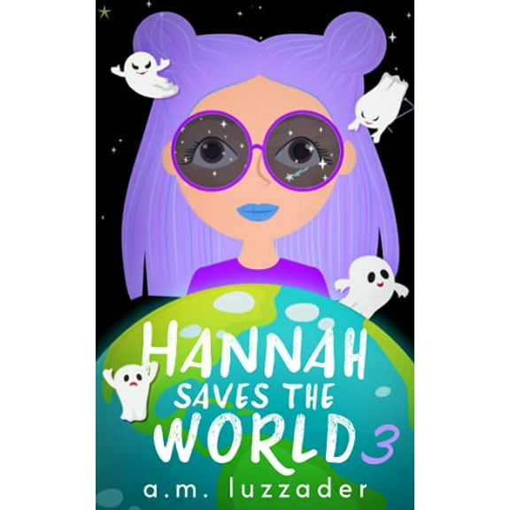 Pre-Owned Hannah Saves the World: Book 3 Middle Grade Mystery Fiction (Paperback) 1949078396 9781949078398