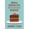 thumbnail image 1 of Hannah Swensen Mystery Triple Chocolate Cheesecake Murder, Book 27, (Hardcover), 1 of 1