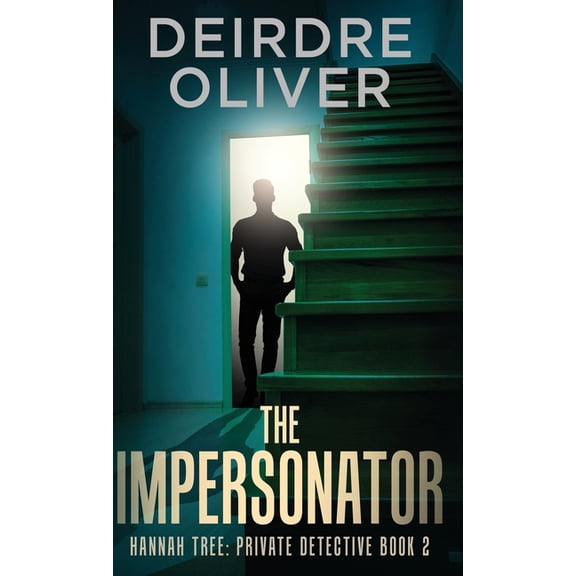 Hannah Tree: Private Detective The Impersonator, Book 2, (Hardcover)