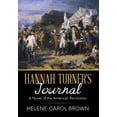 thumbnail image 1 of Hannah Turner's Journal: A Novel of the American Revolution (Hardcover) by Helene-Carol Brown, 1 of 1