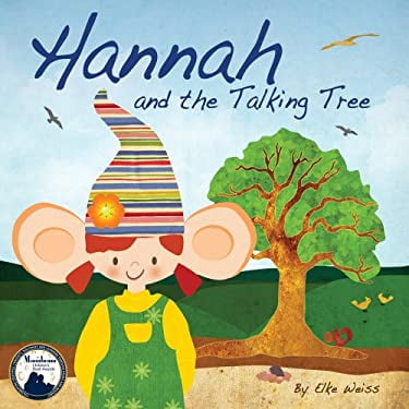 Pre-Owned Hannah and the Talking Tree (Hardcover) 0982674716 9780982674710