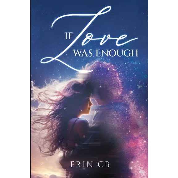 Hannah's Unfinished Pages If Love Was Enough, Book 1, (Paperback)