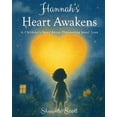thumbnail image 1 of Hannah's Heart Awakens: A Children's Story About Discovering Jesus' Love, (Paperback), 1 of 1