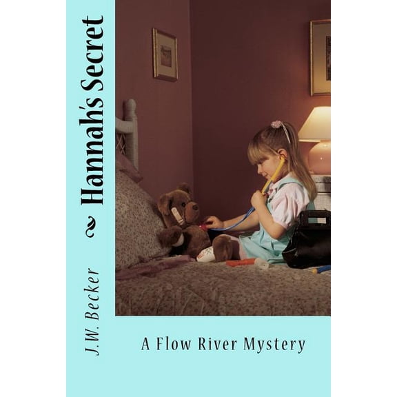 Hannah's Secret: A Flow River Mystery, (Paperback)